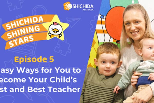 Episode 5 Shichida podcast image featuring a friendly mum and her two kids for Your Child's First and Best Teacher